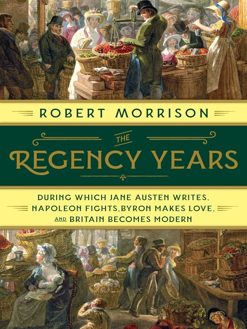 Title details for The Regency Years by Robert Morrison - Wait list